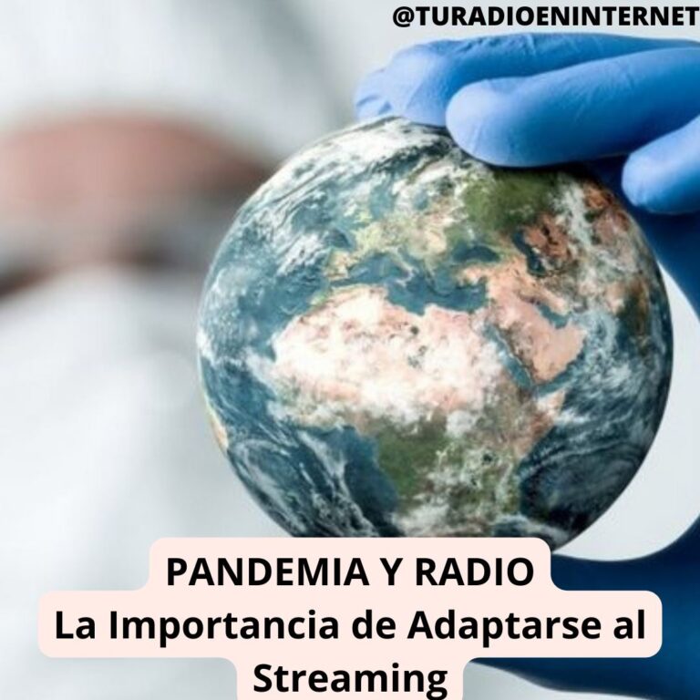 La Pandemia ha Cambiado el Panorama de la Radiodifusión: La Importancia de Adaptarse al Streaming